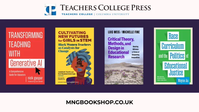 Graphic for the AERA Annual Meeting. It has a dark blue background with an off white banner running across the top and bottom of the graphic. The banner at the top features the Teachers College Press logo and the banner at the bottom has ‘’MNGBOOKSHOP.CO.UK’’ in black text. Four book covers are featured side to side over the dark blue background. The book cover for Transforming Teaching with Generative AI is on the far left with a block red background and white text. Cultivating New Futures for Girls in STEM is on the right of Transforming Teaching with Generative AI. It has a yellow background with the title in dark red at the top of the cover. An image of a Black woman is on the cover. The cover for Critical Theory, Methods, and Design in Educational Research is next to this cover on the right. It features the ground with purple flowers on it and the sky. The title is in purple text. The cover for Race Curriculum and the Politics of Educational Justice is on the far right.