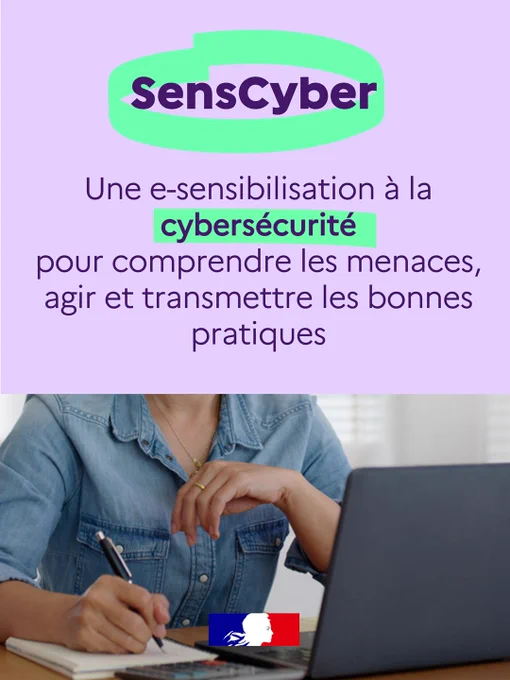 SensCyber : Une e-sensibilisation à la cybersécurité pour comprendre les menaces, agir et transmettre les bonnes pratiques