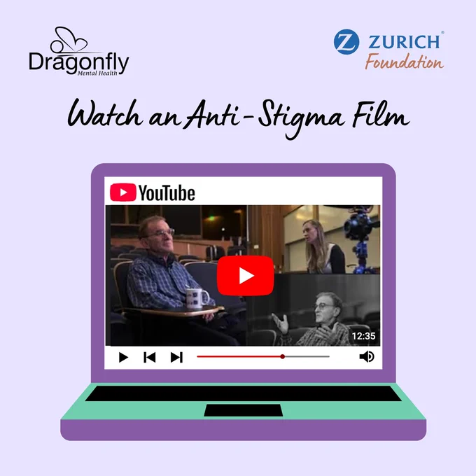 Light purple background. Top right: Dragonfly Mental Health and Z Zurich Foundation logos. Icon of laptop showing YouTube page containing Dragonfly's custom anti-stigma film. Text encourages reader to watch the video. 