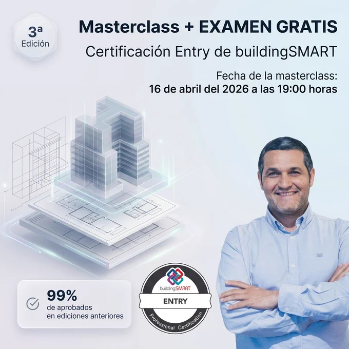Masterclass y examen gratis Certificación Entry buildingSMART, 16 abr 2026 19:00; hombre sonriente y modelo 3D.