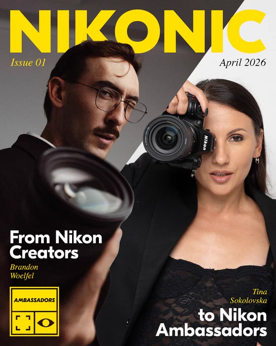 A magazine cover titled
"NIKONIC" featuring a
split-screen design. On
the left, a man holds a
large camera lens, and
on the right, a woman
holds a camera up to
her eye. Text
underneath the title
reads "Issue 01. April
2026. Brandon Woelfel.
Tina Sokolovska. From
Nikon Creators to
Nikon Ambassadors."