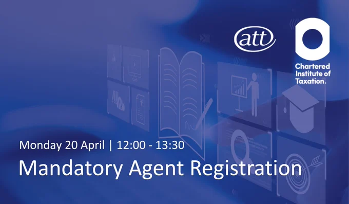 A blue background with a range of icons of PC screens, files, a person standing next to a chart etc. The ATT and CIOT logos sit in the upper right. Text reads 'Monday 20 April | 12:00 - 13:30. Mandatory Agent Registration'