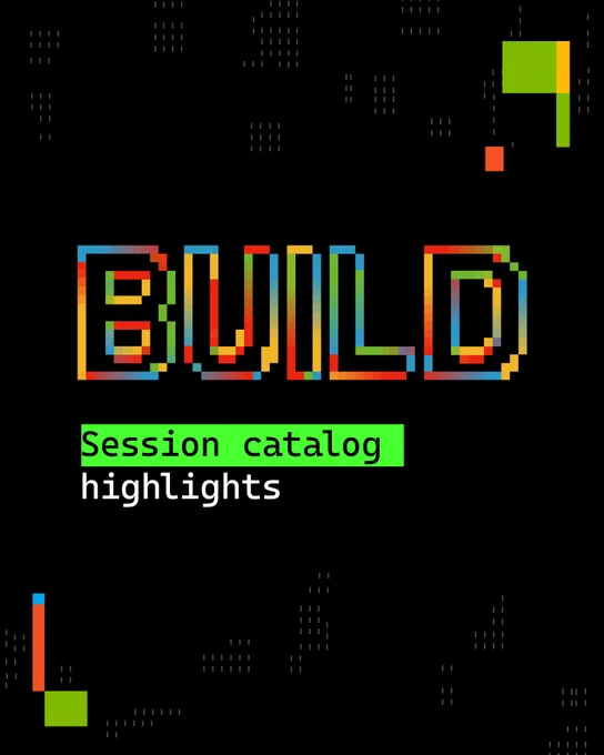 Microsoft Build session catalog highlights cover slide with bold Build branding and subtitle introducing featured sessions.