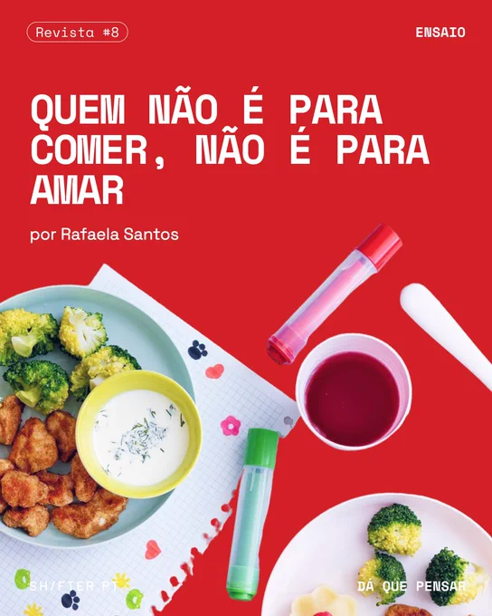 Quem não é para comer, não é para amar