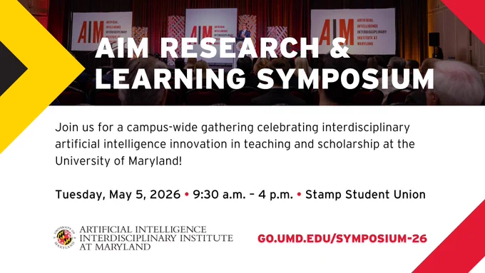 Graphic promoting the Artificial Intelligence Interdisciplinary Institute at Maryland's AIM Research & Learning Symposium on Tuesday, May 5, 2026 in Stamp Student Union