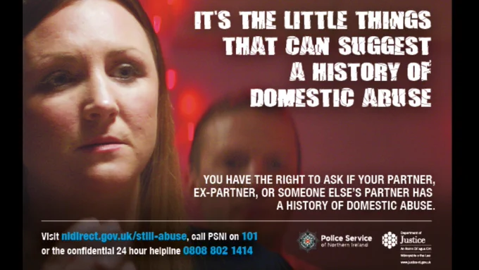 It's the little things that can suggest a history of domestic abuse.  You have the right to ask if your partner, ex-partner, or someone else's partner has a history of domestic abuse.  Visit www.nidirect.gov.uk/articles/checking-persons-history-abuse or call the Domestic and Sexual Abuse helpline number 0808 802 1414.  DoJ & PSNI logos included.