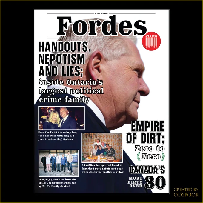 Forbes magazine parody for Doug Ford with body copy of this post arranged editorially, picture of Doug Ford looms in the back with three smaller inset pictures, one of Doug and his daughter, one of his whole family, and one of him with his dentist and fellow conservative politicians.