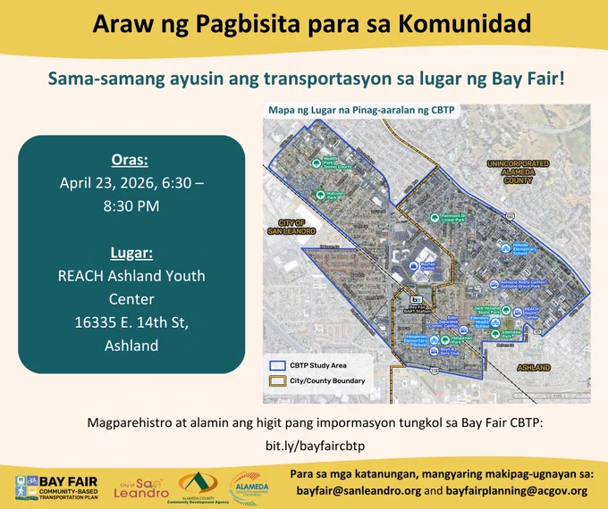 Tagalog version of map showing Bay Fair area with CBTP study boundaries and key locations for community open house event on April 23, 2026, in Ashland, CA.