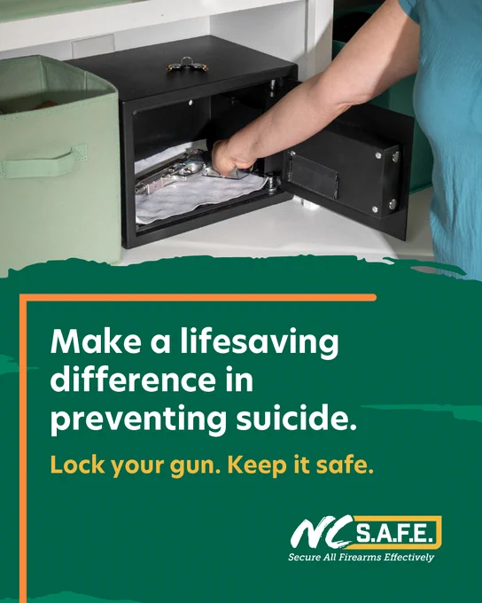 A gun is placed in a gun safe. Text says "Make a lifesaving difference in preventing suicide. Lock your gun. Keep it safe."