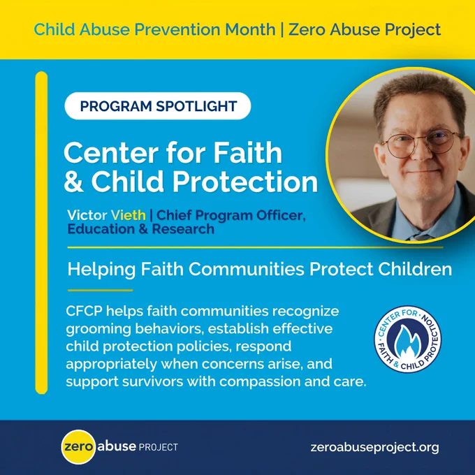Graphic for Child Abuse Prevention Month from Zero Abuse Project and the Center for Faith & Child Protection. Title reads 'Faith Communities Are Part of the Solution.' Three tips are listed: adopt a written child protection policy for your congregation; train all faith community leaders and volunteers to recognize and respond to signs of abuse; and create a culture where children are believed and supported, not silenced. Three key services are highlighted: Policy Development, Faith Training, and Case Consultation. The CFCP logo appears in the upper right. Zero Abuse Project logo and website zeroabuseproject.org are shown at the bottom.
