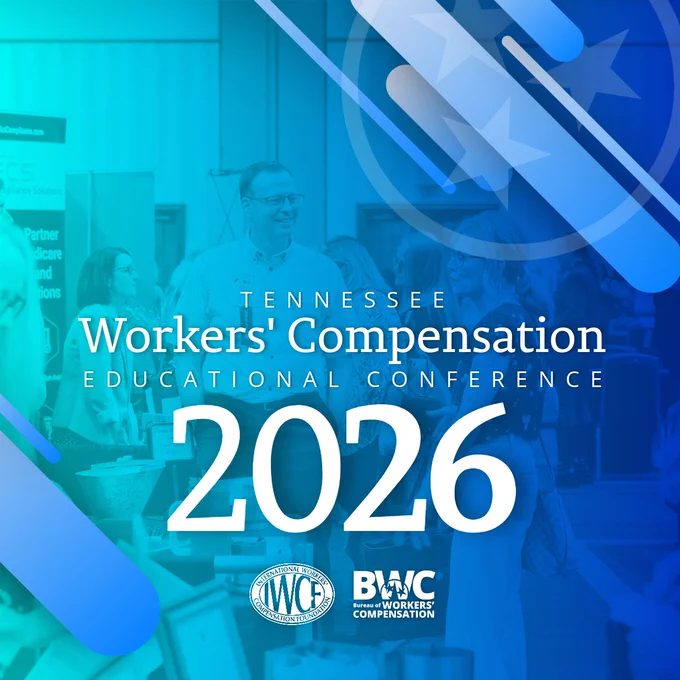 A promotional graphic for the Tennessee Workers' Compensation Educational Conference 2026. The image features a blue-tinted background of people networking at a previous event. Large white text in the center reads "Tennessee Workers' Compensation Educational Conference 2026," with the logos for the International Workers' Compensation Foundation (IWCF) and the Tennessee Bureau of Workers' Compensation (BWC) at the bottom. 