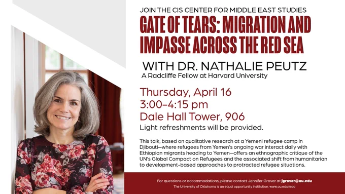 Image showing an event flyer for "Gate of Tears: Migration and Impasse Across the Red Sea" with Dr. Nathalie Peutz, a Radcliffe Fellow at Harvard University. The event is scheduled for Thursday, April 16, from 3:00 to 4:15 pm at Dale Hall Tower, 906. The flyer mentions that light refreshments will be provided. The bottom includes contact information for accessibility accommodations.