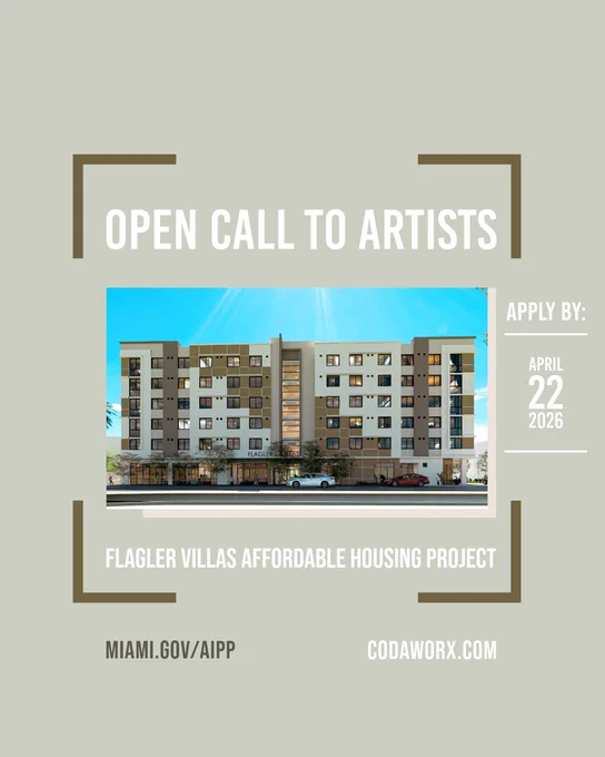 A poster announcing an open call to artists for the Flagler Villas Affordable Housing Project. The background is light gray with geometric accents. In the center, there's an image of a modern multi-story apartment building. The application deadline is April 22, 2026. Websites listed are miami.gov/aipp and codaworx.com.