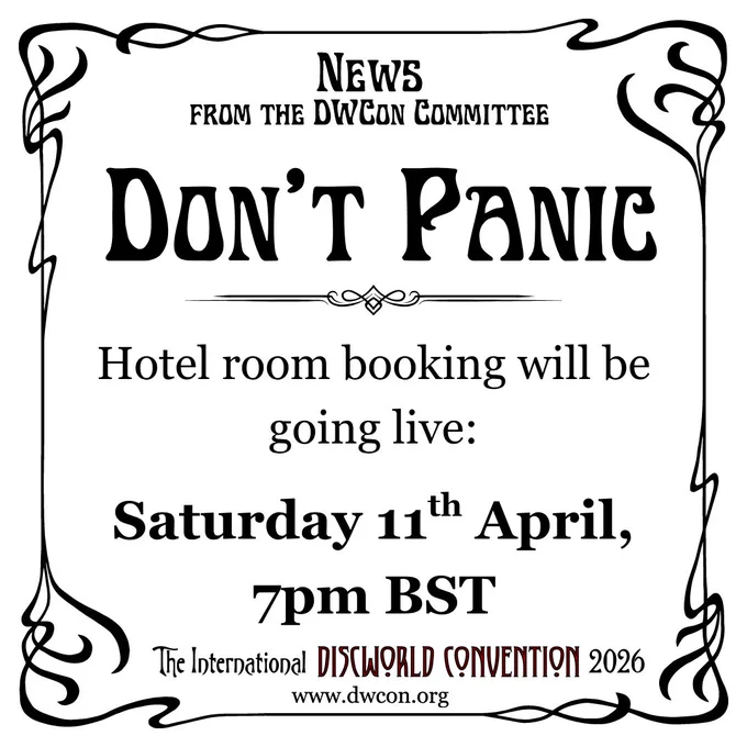 White square background with black art nouveau border and text reading "Don't Panic"  Below it in Georgia font: "Hotel booking will be going live: Saturday 11th April, 7pm BST"