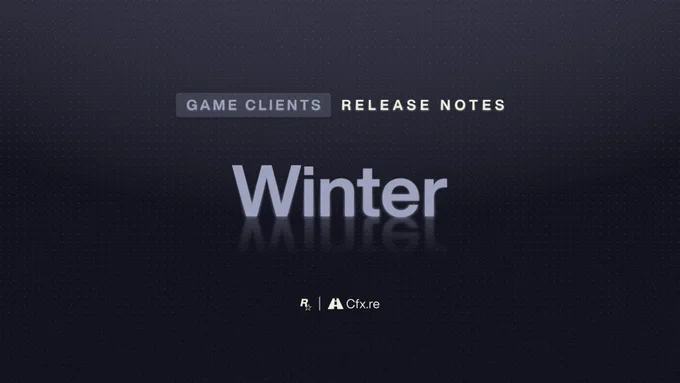 Rockstar Games and Cfx.re poster with text reading: \"Game Clients Release Notes: Winter\"