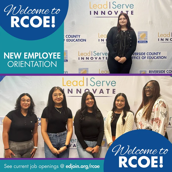 One new employee and a new employee group image from in-person New Employee Orientations. Blue and teal picture frame with “Welcome to RCOE!” And “See current job openings @ edjoin.org/rcoe.”