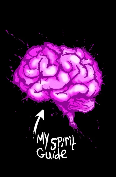 A splattered effect illustration of a human brain with an arrow pointing to it that says 'my spirit guide'.