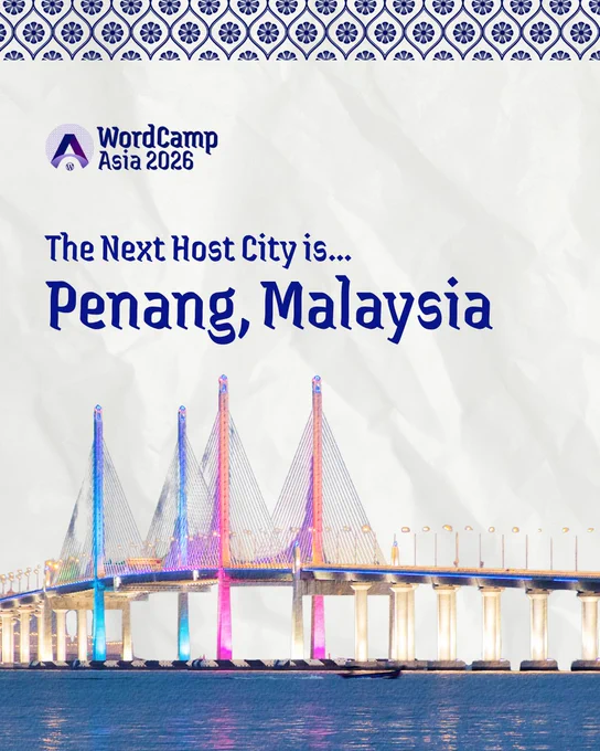WordCamp Asia 2027 Host City is Penang, Malaysia