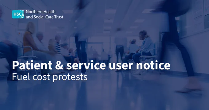 Text reads - Patient and service user notice, fuel cost protests