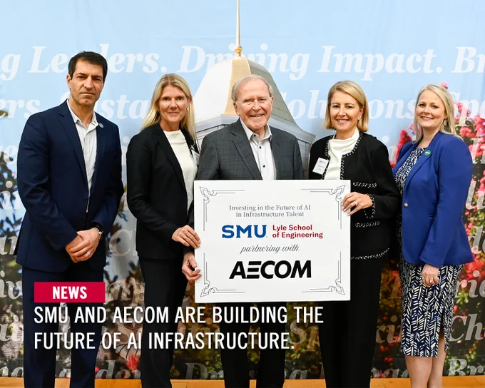 In the image, a group of five individuals stands together holding a sign displaying the logos of SMU Lyle School of Engineering and AECOM. They are in front of a backdrop with text related to leadership and impact. A news banner at the bottom reads, "SMU and AECOM are building the future of AI infrastructure."