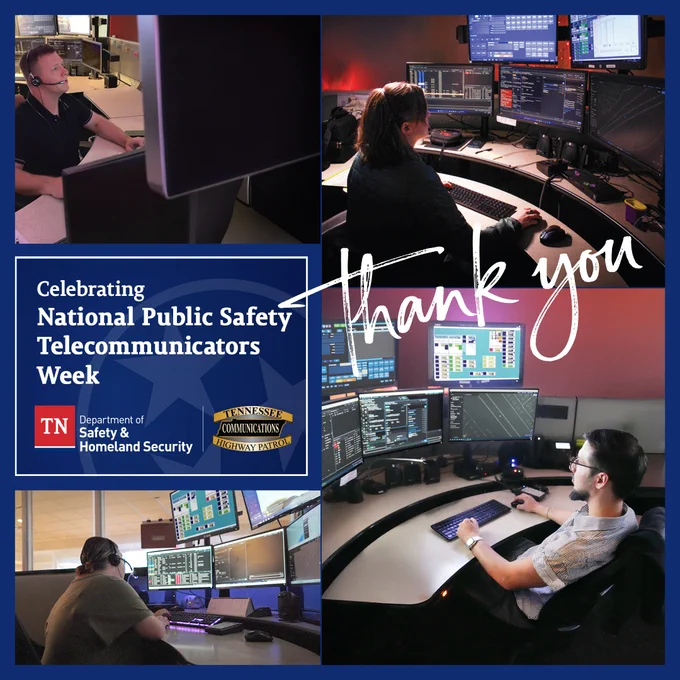 A collage of photos of public safety telecommunicators working at dispatch stations. Text reads, “Celebrating National Public Safety Telecommunicators Week,” alongside the Tennessee Department of Safety & Homeland Security logo and the Tennessee Highway Patrol Communications logo. Across the collage, the words “thank you” appear in large script.