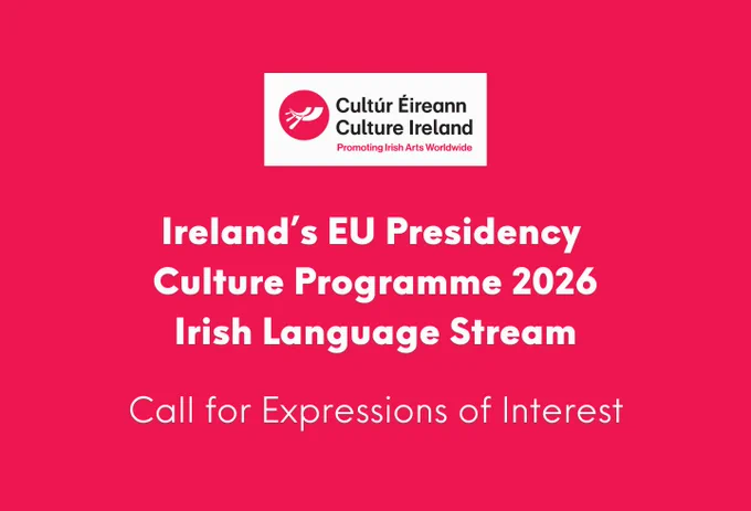 Text stating Ireland's EU Presidency Culture Programme 2026 - Irish Language Stream - Calls for Expressions of Interest.