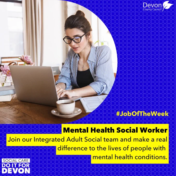 Picture of an adult working from home, sitting at a table working on a laptop with a coffee placed next to her. The picture is in the shape of the letter D. Below this is written: "#JobOfTheWeek - Mental Health Social Worker -Join our Integrated Adult Social team and make a real difference to the lives of people with 
mental health conditions."