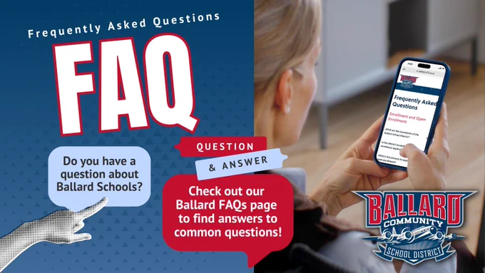 Person holding phone displaying Ballard Schools FAQ page with a prompt to check answers to common questions.