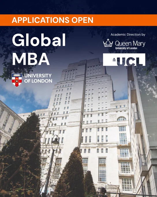 Senate House, University of London, with trees in the foreground. The image includes logos for the University of London, Queen Mary University of London, and UCL. Text reads, "Applications Open: Global MBA."