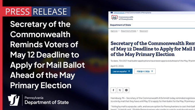 Press Release: Secretary of the Commonwealth Reminds Voters of May 12 Deadline to Apply for Mail Ballot Ahead of the May Primary Election
