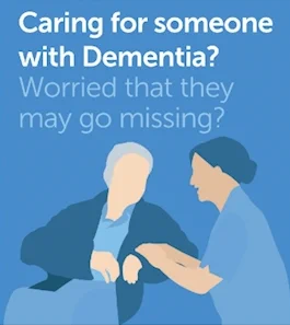 Caring for someone with dementia? Worried they may go missing? Graphic with text and illustration of a caregiver with an elderly person.