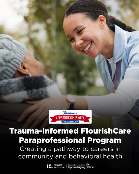 Photo of a young female health worker leaning over and smiling at an older woman. Text overlaid about the Trager Institute's Trauma-Informed FlourishCare Paraprofessional Program.