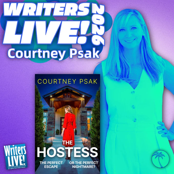 Promotional graphic for Writers LIVE! 2026 featuring author Courtney Psak and her book The Hostess with a woman in a red dress on the cover.