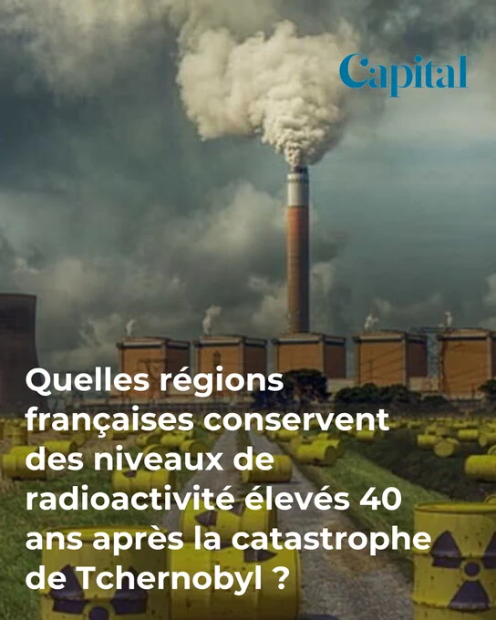 Quelles régions françaises conservent des niveaux de radioactivité élevés 40 ans après la catastrophe de Tchernobyl ?