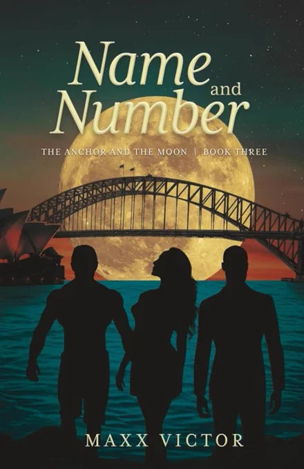 Book cover: Name and Number: The Anchor and The Moon Book 3 by Maxx Victor 