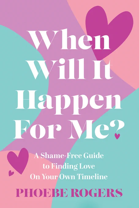 Book cover: When Will It Happen for Me by Phoebe Rogers