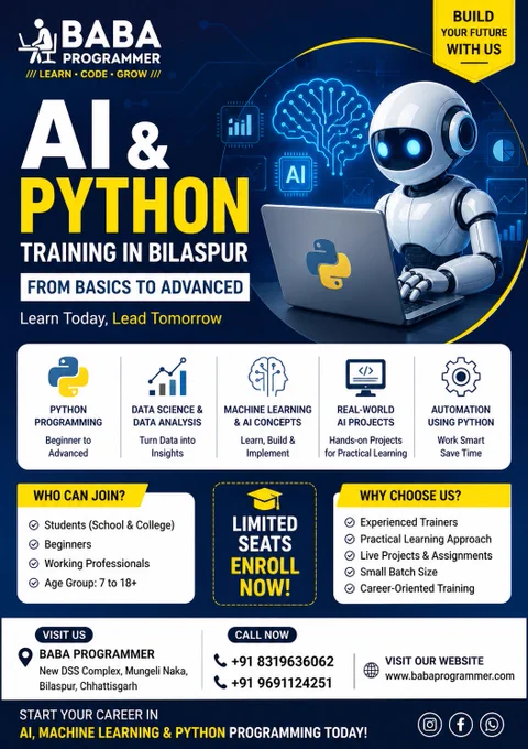 🚀 AI & Python Training in Bilaspur  Chhattisgarh
🔥 Why Choose Us?

✅ Experienced Trainers
✅ Practical Learning Approach
✅ Live Projects & Assignments
✅ Small Batch Size
✅ Career-Oriented Training

📢 Enroll Now – Limited Seats Available!

Start your career in AI, Machine Learning & Python Programming today.

