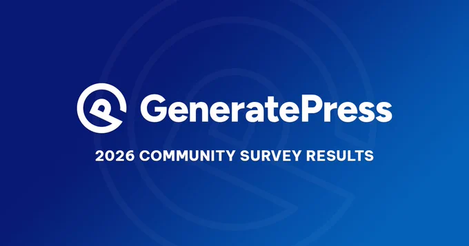 GeneratePress 2026 Community Survey Results