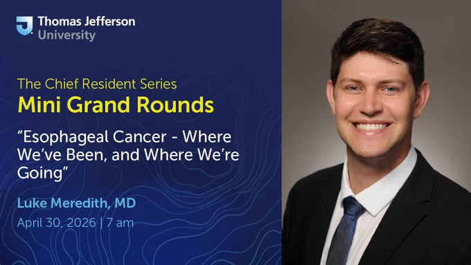 Graphic promoting a Thomas Jefferson University Mini Grand Rounds on esophageal cancer, with event details and a speaker headshot.
