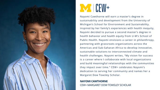 Person with short curly hair smiles in front of a University of Michigan CEW  logo. Beside them is text about Nayomi's achievements and goals as a master's student focusing on sustainability and health equity. They express a passion for impactful research and community service.