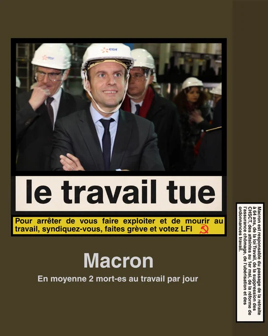 Affiche militante montrant Macron en casque de chantier avec le texte « le travail tue » et un message appelant à la grève et au syndicalisme.