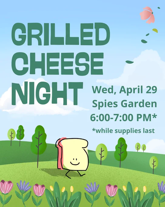 Graphic text: “Grilled cheese night. Wednesday, April 29. 6:00 to 7:00 PM. While supplies last.”