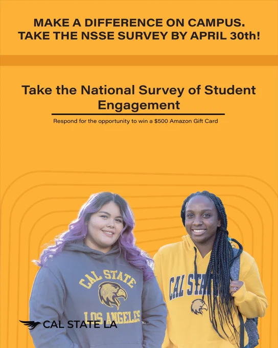 Two people wearing Cal State LA sweatshirts are standing and smiling on an orange background. The text encourages taking the National Survey of Student Engagement before April 30th for a chance to win a $500 Amazon gift card.
