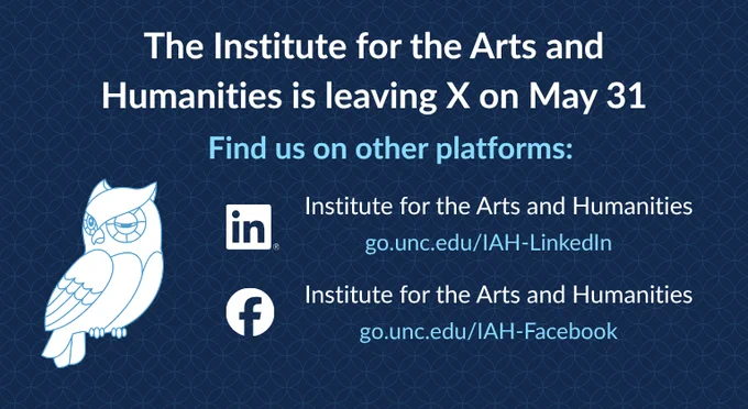 The Institute for the Arts and Humanities is leaving X on May 31. Find us on other platforms: LinkedIn (go.unc.edu/IAH-LinkedIn) and Facebook (go.unc.edu/IAH-Facebook)