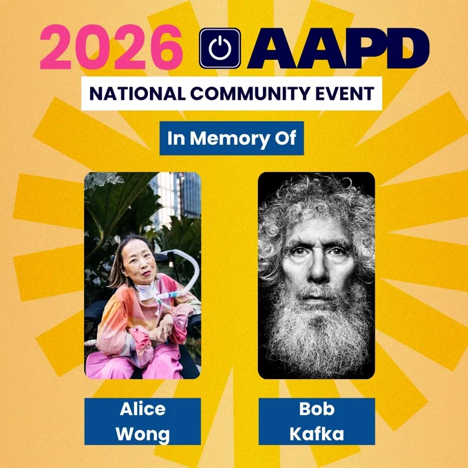 Graphic showcasing out National Community Event honoring the memories of Alice Wong and Bob Kafka.