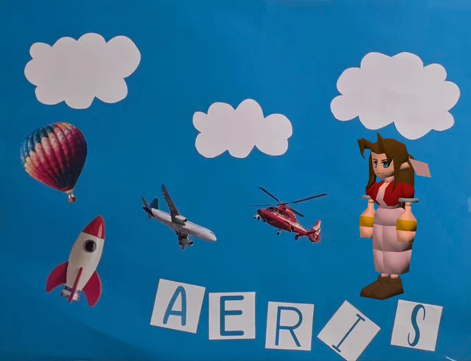 Cartulina azul con unas nubes blancas pegadas, además de un globo aerostático, un cohete, un avión y un helicóptero. También hay una imagen de Aeris, de Final Fantasy 7, y la palabra "Aeris"