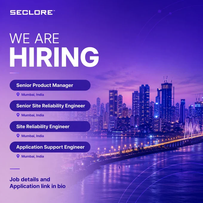 The image features a "We Are Hiring" announcement from Seclore with a city skyline. It lists job positions: Senior Product Manager, Senior Site Reliability Engineer, Site Reliability Engineer, and Application Support Engineer, all located in Mumbai, India. Text mentions job details and application link in bio.