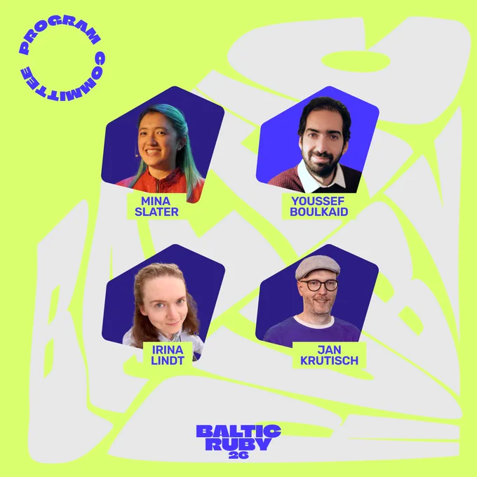Baltic Ruby 2026 poster featuring program committee members: Mina Slater, Youssef Boulkaid, Irina Lindt, and Jan Krutisch.