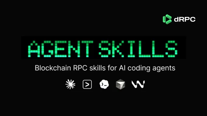 Use dRPC Agent Skills to access blockchain data via AI agents. No RPC setup, no manual queries. Connect in seconds and start querying 100  chains.