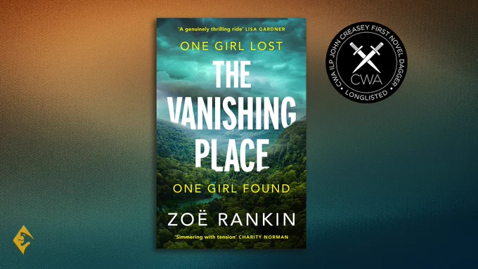 A promotional graphic featuring with the book cover of The Vanishing Place by Zoë Rankin. The book is on a blue to orange gradient background with a gold Viper logo in the bottom left-hand corner and a CWA roundel to the right of the book.
